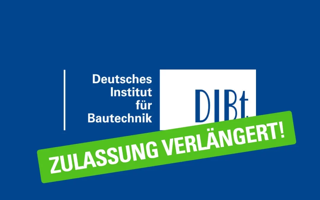 DIBt-Zulassung verlängert